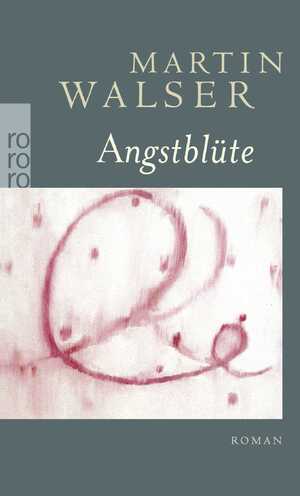 ISBN 9783499246517: Angstblüte