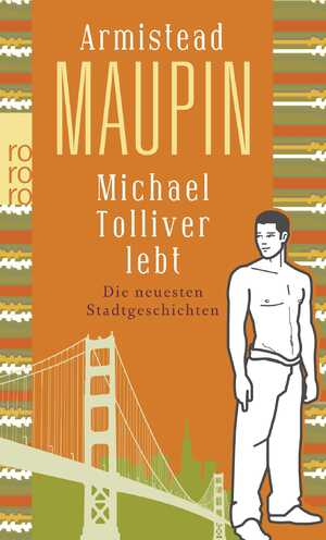 ISBN 9783499247064: Michael Tolliver lebt - Die neuesten Stadtgeschichten