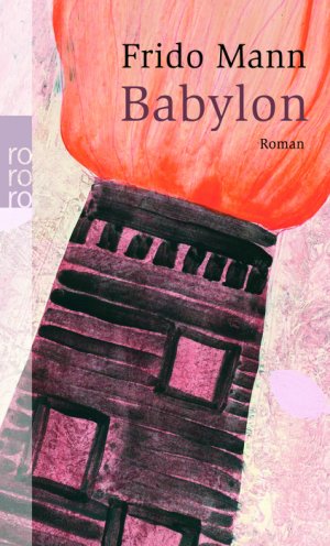 gebrauchtes Buch – Frido Mann – Babylon