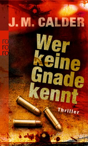 ISBN 9783499248276: Wer keine Gnade kennt