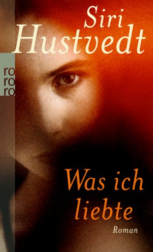 ISBN 9783499249839: Was ich liebte