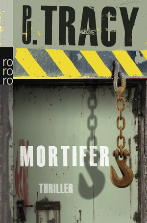 gebrauchtes Buch – Tracy, P.J – Mortifer