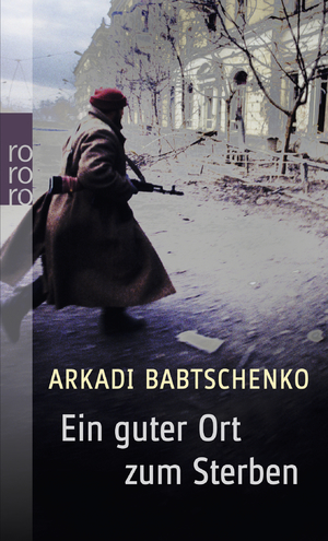 ISBN 9783499252365: Ein guter Ort zum Sterben