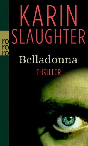 gebrauchtes Buch – Karin Slaughter – Belladonna