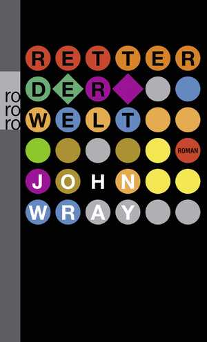 gebrauchtes Buch – John Wray – Retter der Welt