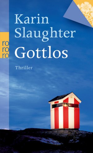 ISBN 9783499254680: Gottlos Taschenbuch – Sonderausgabe, 1. Juni 2010von Karin Slaughter (Autor)