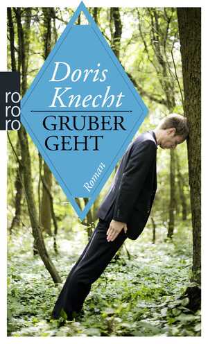 gebrauchtes Buch – Doris Knecht – Gruber geht Roman