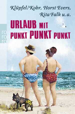 ISBN 9783499258862: Urlaub mit Punkt Punkt Punkt