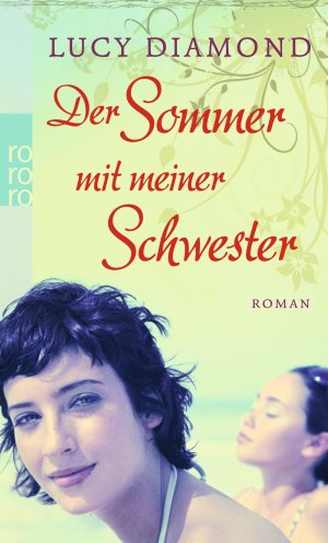 ISBN 9783499259630: Der Sommer mit meiner Schwester