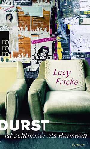 ISBN 9783499260001: Durst ist schlimmer als Heimweh | Lucy Fricke | Taschenbuch | 172 S. | Deutsch | 2014 | ROWOHLT Taschenbuch Verlag | EAN 9783499260001