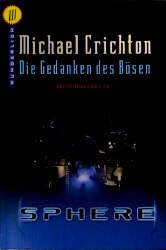 gebrauchtes Buch – Michael Crichton – Die Gedanken des Bösen (Originaltitel - Sphere)