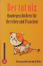 ISBN 9783499262142: Der tut nix