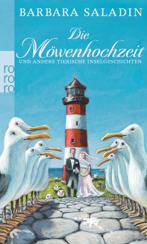 ISBN 9783499266515: Die Möwenhochzeit - und andere tierische Inselgeschichten