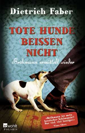 ISBN 9783499267604: Tote Hunde beißen nicht - Bröhmann ermittelt wieder