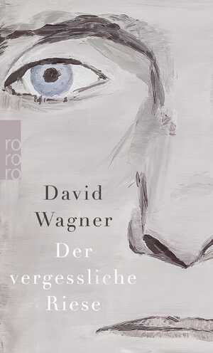 gebrauchtes Buch – David Wagner – Der vergessliche Riese