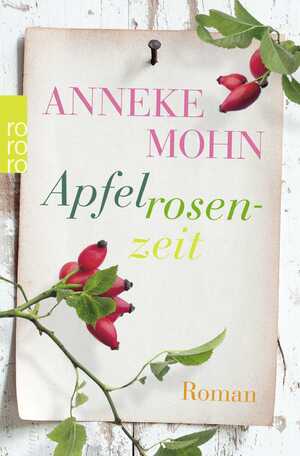 ISBN 9783499268946: Apfelrosenzeit