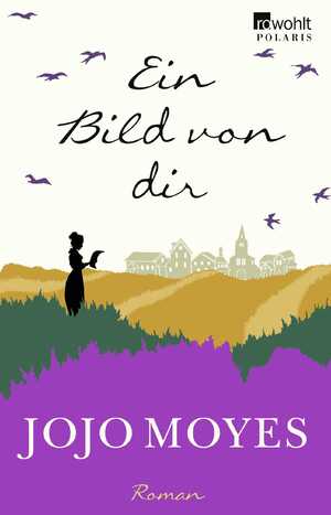 gebrauchtes Buch – Jojo Moyes – Ein Bild von dir: Die bewegende Liebesgeschichte der SPIEGEL-Bestsellerautorin