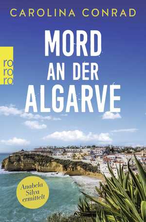 ISBN 9783499271120: Mord an der Algarve - Anabela Silva ermittelt