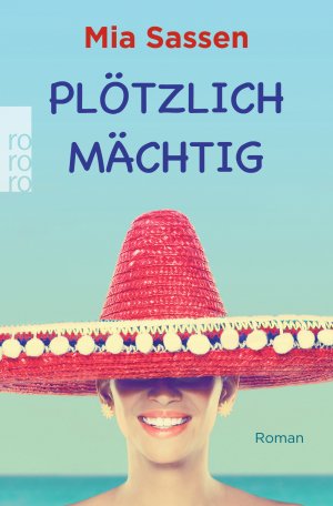 ISBN 9783499271304: Plötzlich mächtig