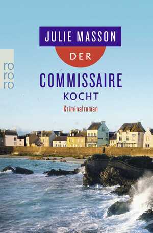 gebrauchtes Buch – Julie Masson – Der Commissaire kocht