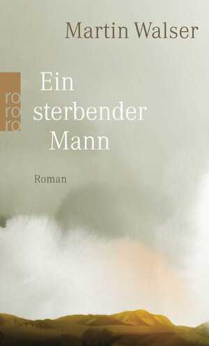 gebrauchtes Buch – Martin Walser – Ein sterbender Mann. Roman