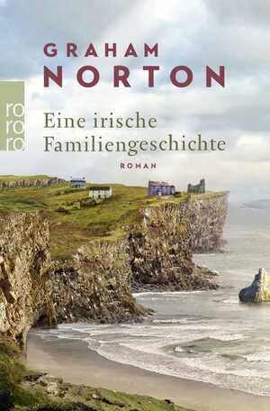 ISBN 9783499276651: Eine irische Familiengeschichte