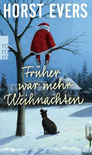 ISBN 9783499291586: Früher war mehr Weihnachten