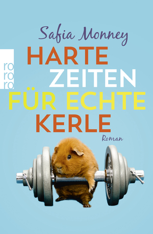 ISBN 9783499291647: Harte Zeiten für echte Kerle