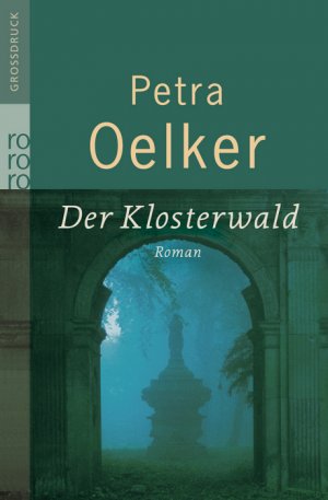 ISBN 9783499332487: Der Klosterwald Rororo ; 33248 : rororo-Großdruck