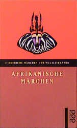 ISBN 9783499350047: Afrikanische Märchen. hrsg. von Carl Meinhof. Nachw., Anm. und Literaturverz. von Hermann Jungraithmayr / Rororo ; 35004 : Diederichs Märchen der Weltliteratur