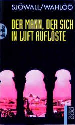 gebrauchtes Buch – Maj Sjöwall & Per Wahlöö – Der mann, der sich in Luft auflöste - Kriminalroman - bk87