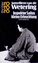 gebrauchtes Buch – Janwillem van de Wetering – Inspektor Saitos kleine Erleuchtung (Orginaltitel - Inspector Saito's Small Satori)