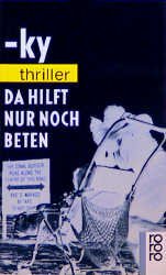 ISBN 9783499428838: Da hilft nur noch beten - signiert