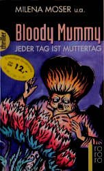 ISBN 9783499432538: Bloody Mummy – Jeder Tag ist Muttertag