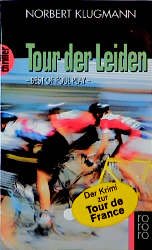 ISBN 9783499433245: Tour der Leiden