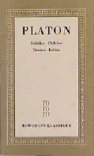 ISBN 9783499450471: Sämtliche Werke. Teil: 5: Politikos; Philebos; Timaios; Kritias. Rowohlts Klassiker der Literatur und der Wissenschaft Band 47: Griechische Philosophie Band 6.