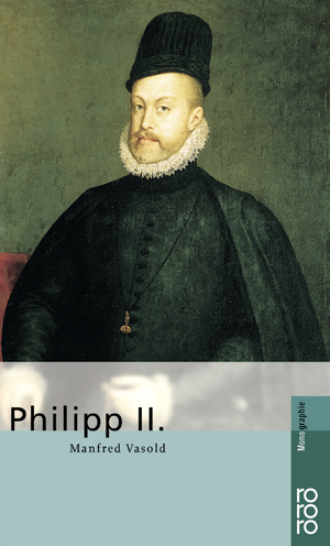 gebrauchtes Buch – Manfred Vasold – Philipp II.