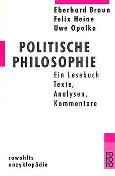 ISBN 9783499554063: Politische Philosophie - ein Lesebuch ; Texte, Analysen, Kommentare