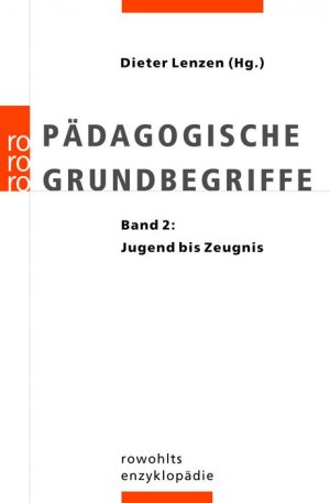 ISBN 9783499554889: Pädagogische Grundbegriffe - Band 2: Jugend - Zeugnis