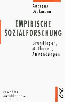 ISBN 9783499555510: Empirische Sozialforschung – Grundlagen, Methoden, Anwendungen