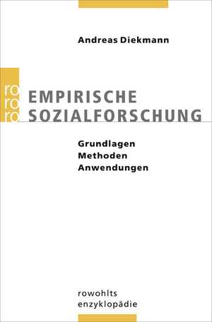 ISBN 9783499556784: Empirische Sozialforschung - Grundlagen, Methoden, Anwendungen