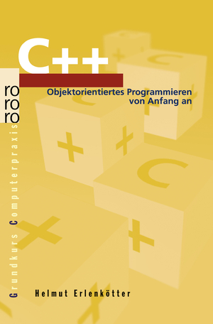 ISBN 9783499600777: C++ - Objektorientiertes Programmieren von Anfang an