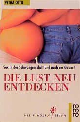 ISBN 9783499601507: Die Lust neu entdecken