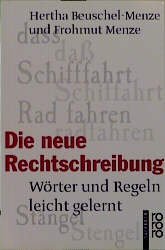 ISBN 9783499601712: Die neue Rechtschreibung. Wörter und Regeln leicht gelernt.