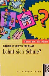 gebrauchtes Buch – Block Rainer und Klaus Klemm – Lohnt sich Schule?