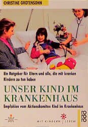 ISBN 9783499603280: Unser Kind im Krankenhaus