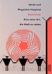 ISBN 9783499603587: Symmetrie – Eine neue Art, die Welt zu sehen