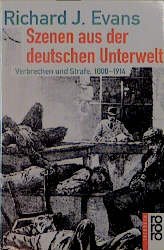 ISBN 9783499605222: Szenen aus der deutschen Unterwelt