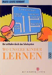 ISBN 9783499605956: Wo unsere Kinder lernen