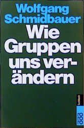 ISBN 9783499607912: Wie Gruppen uns verändern